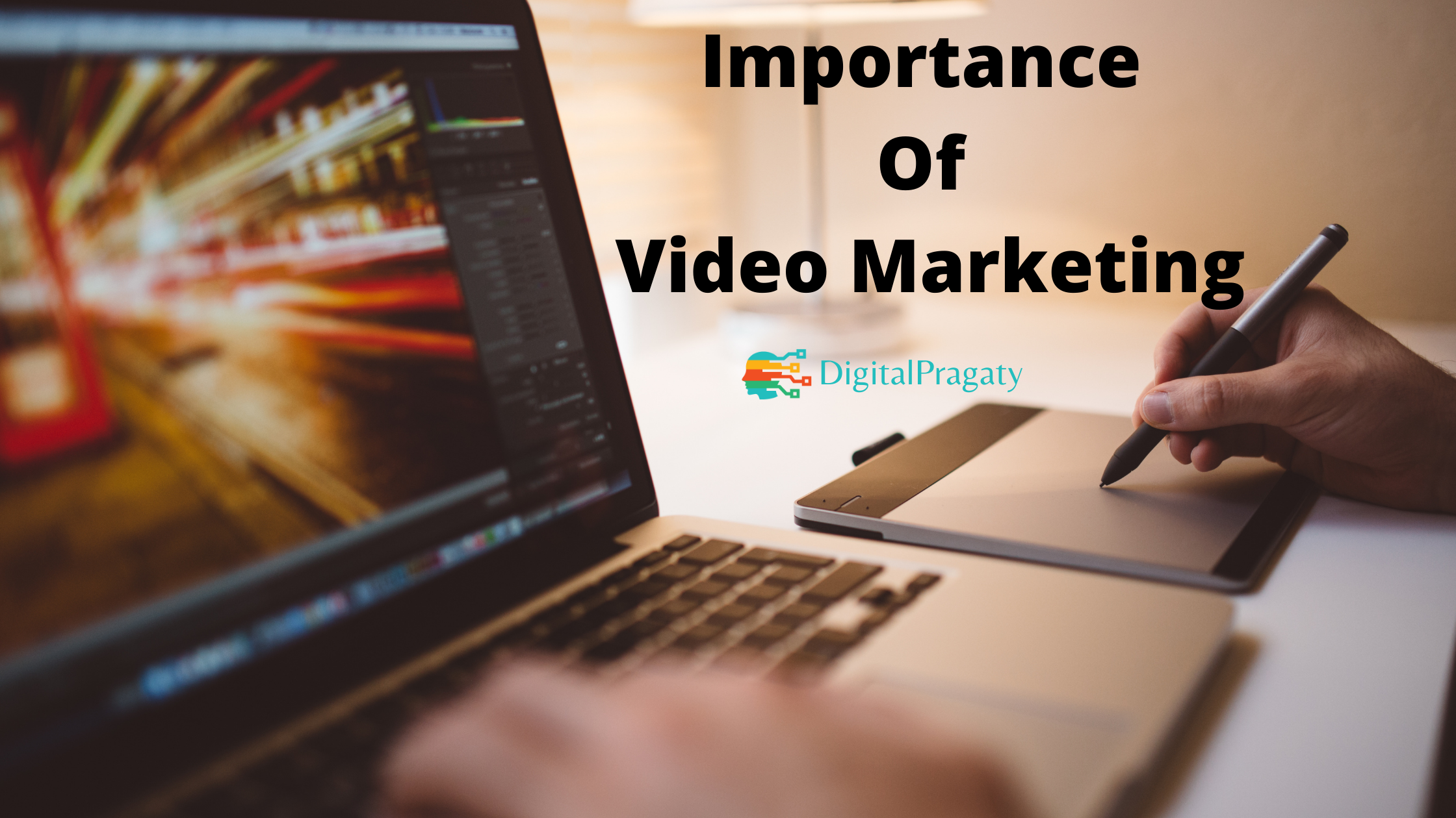 Importance Of Video Marketing